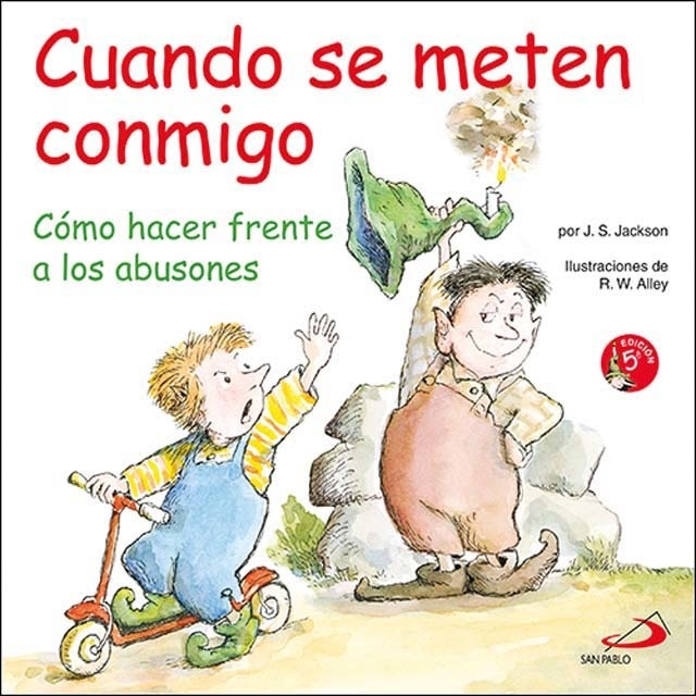 Cuando se meten conmigo: Cómo hacer frente a los abusones(Tapa blanda) 1