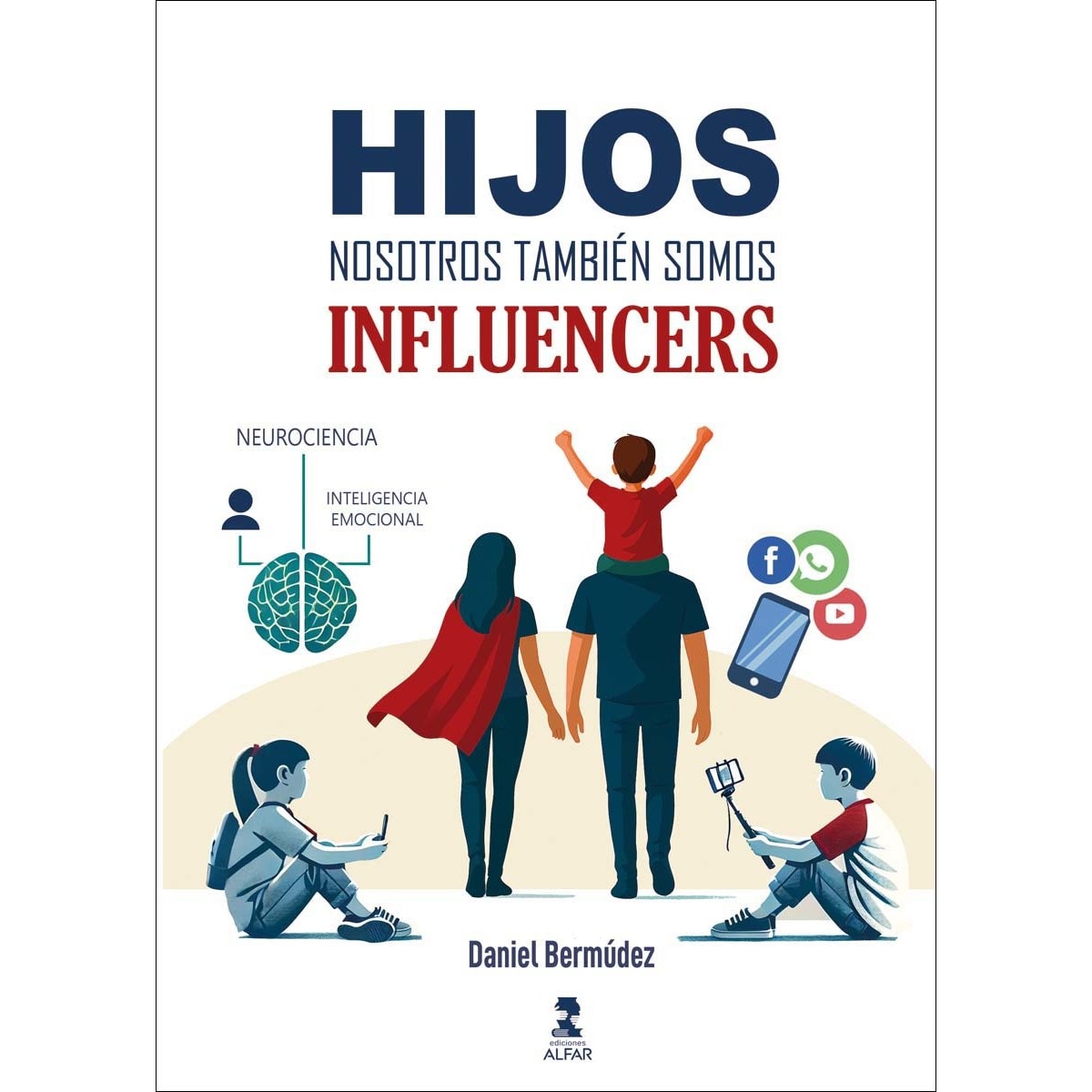 Imagem 0 de Hijos, nosotros también somos influencers (Capa mole)