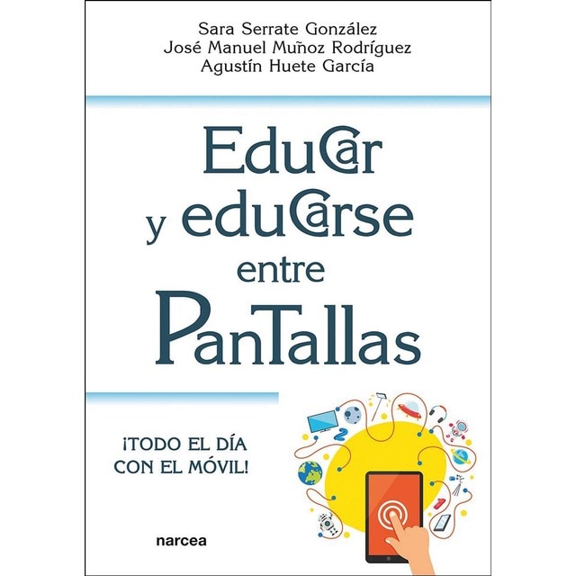 Imagem 0 de Educar y Educarse entre Pantallas: ¡Todo el día con el móvil!