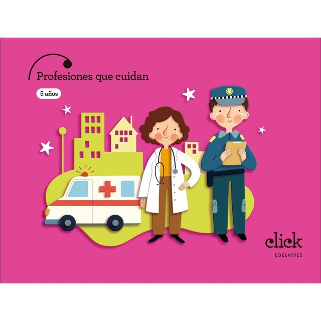 Imagen 0 de Proyecto Click - 5 años : Profesiones que cuidan