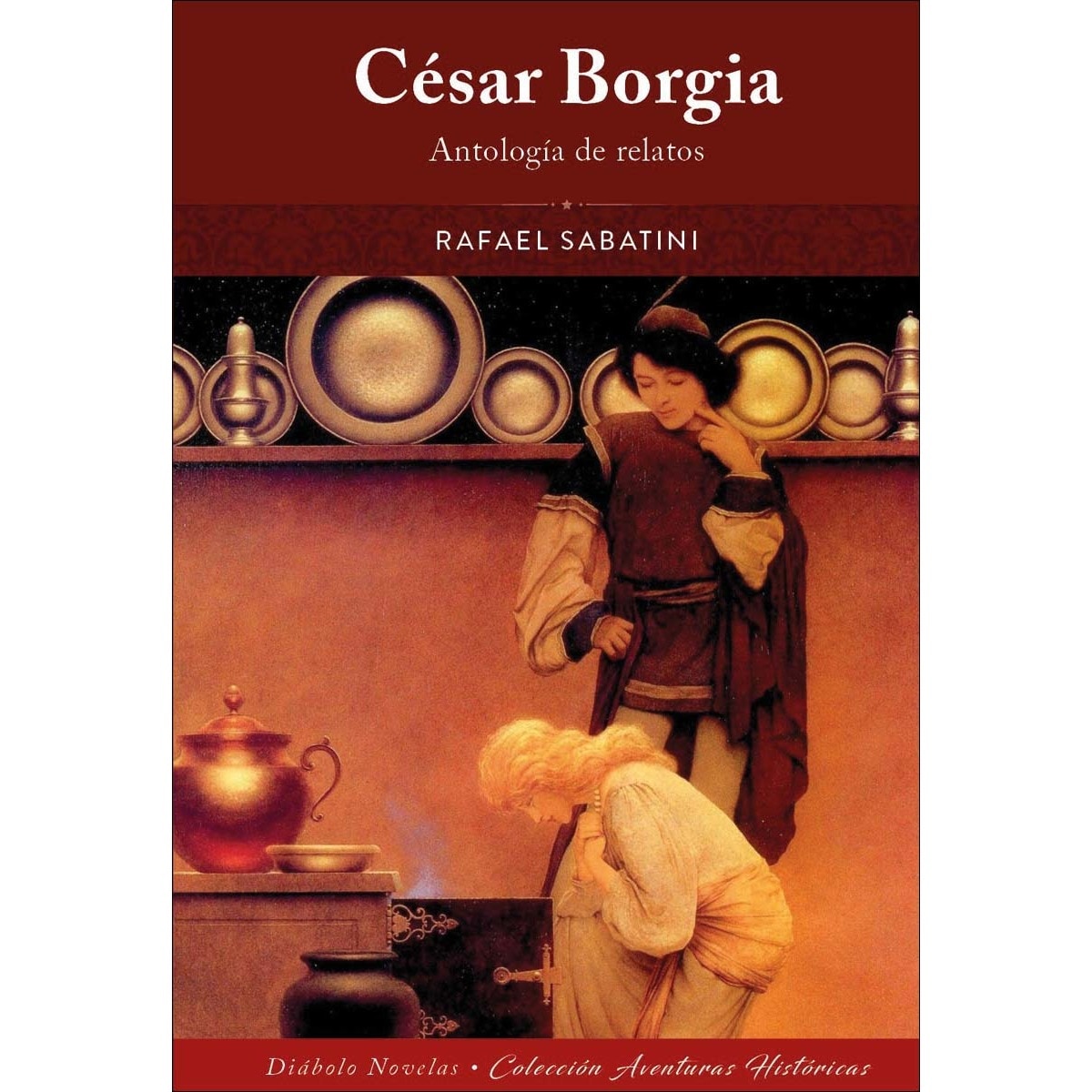 Cesar borgia.Angologia de relatos 1