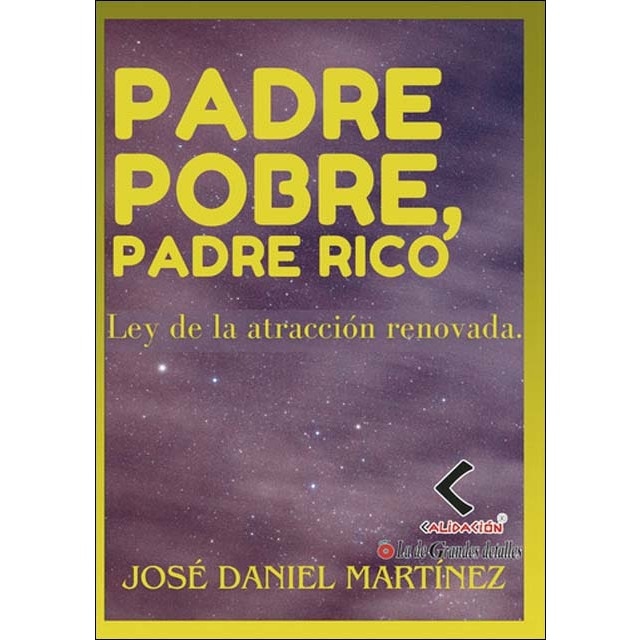 Padre pobre, padre rico: Ley de la atracción renovada (Capa dura) 1
