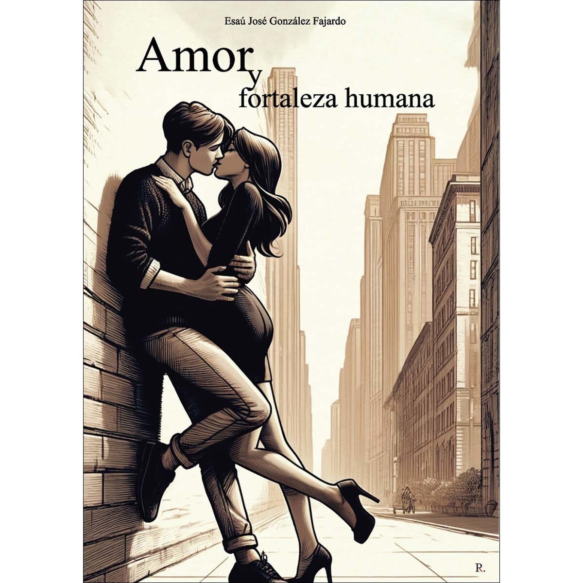 Amor y fortaleza humana 1