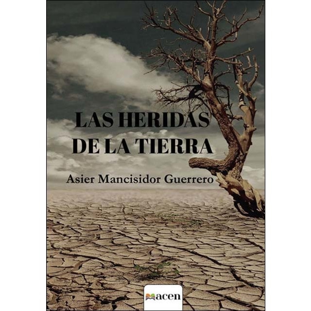 Las heridas de la tierra (Capa mole) 1