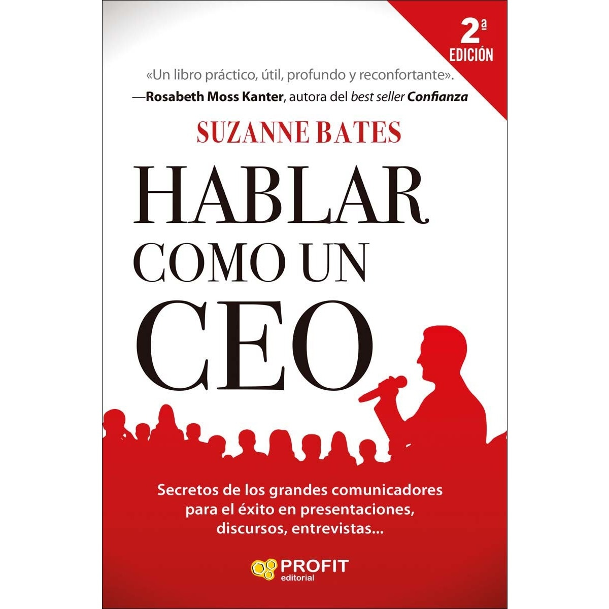 Hablar como un CEO: Secretos de los grandes comunicadores para el éxito en presentaciones, discursos, entrevistas& (Capa mole com abas) 1