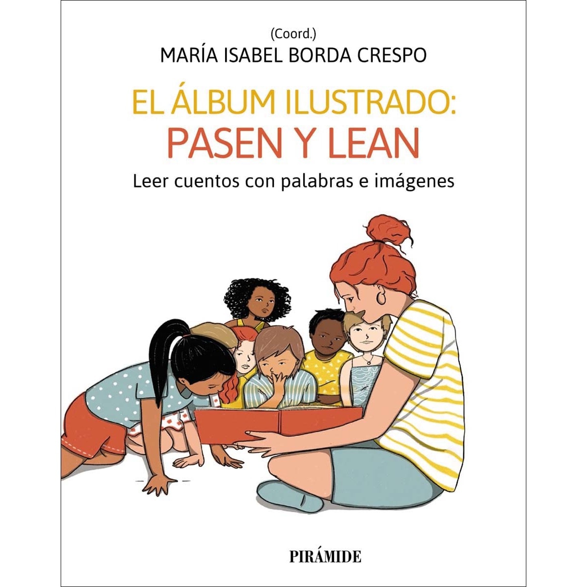 El álbum ilustrado: pasen y lean: Leer cuentos con palabras e imágenes (Capa mole com abas) 1