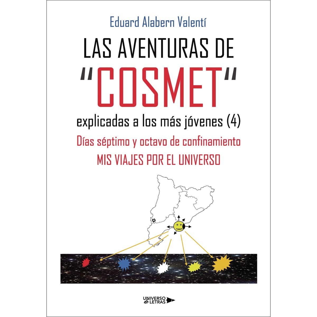 LAS AVENTURAS DE &COSMET& explicadas a los más jóvenes (4) (Capa mole) 1