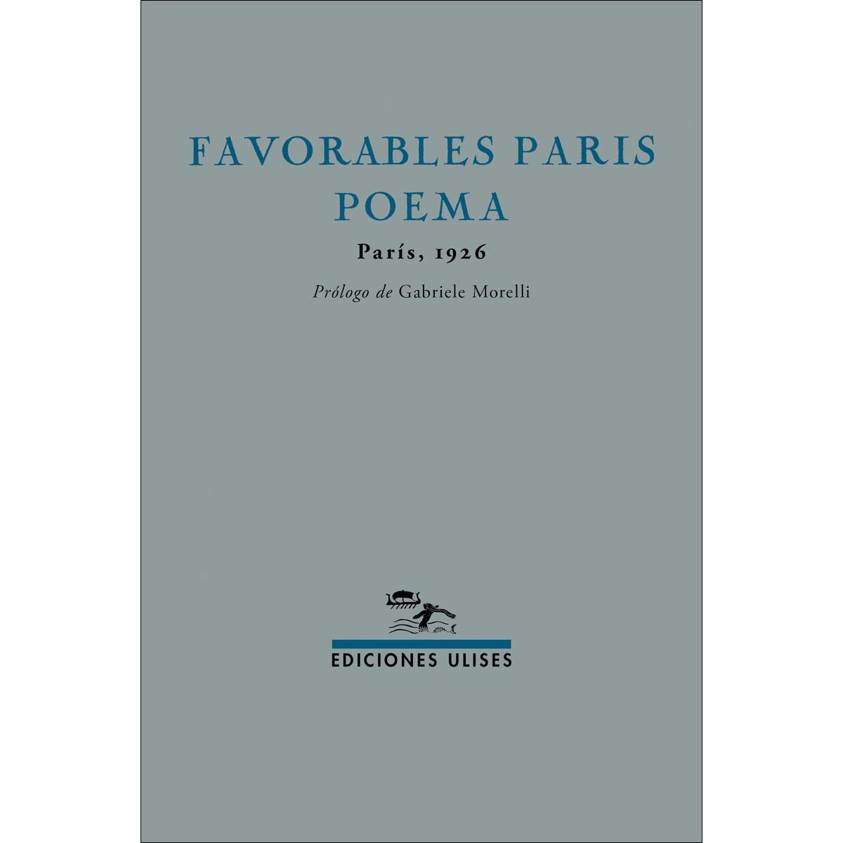Favorables París Poema: París, 1926 (Capa mole) 1