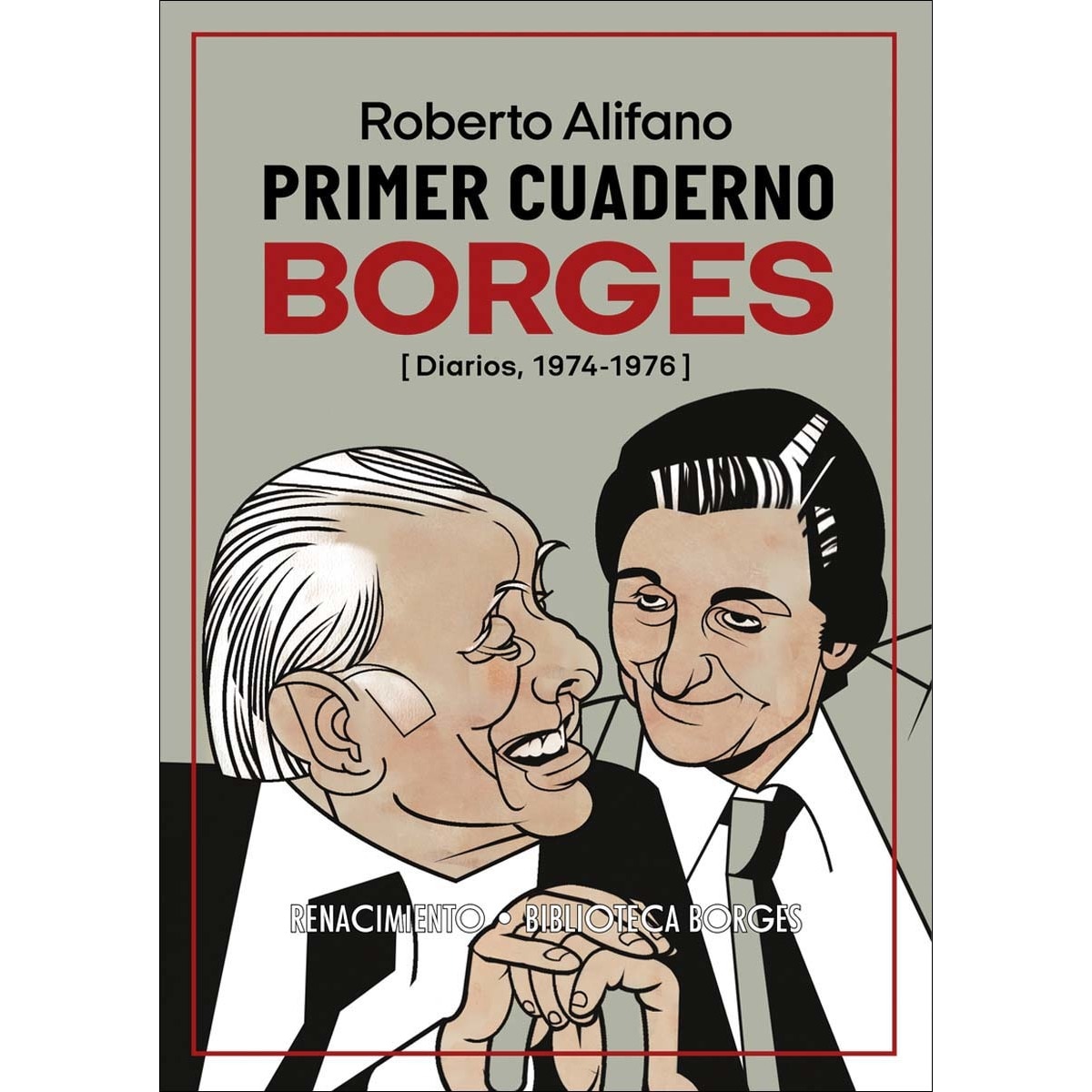 Imagem 0 de Primer cuaderno Borges: El jardín de conversaciones que se bifurcan. Diarios, 1974-1976 (Capa mole)