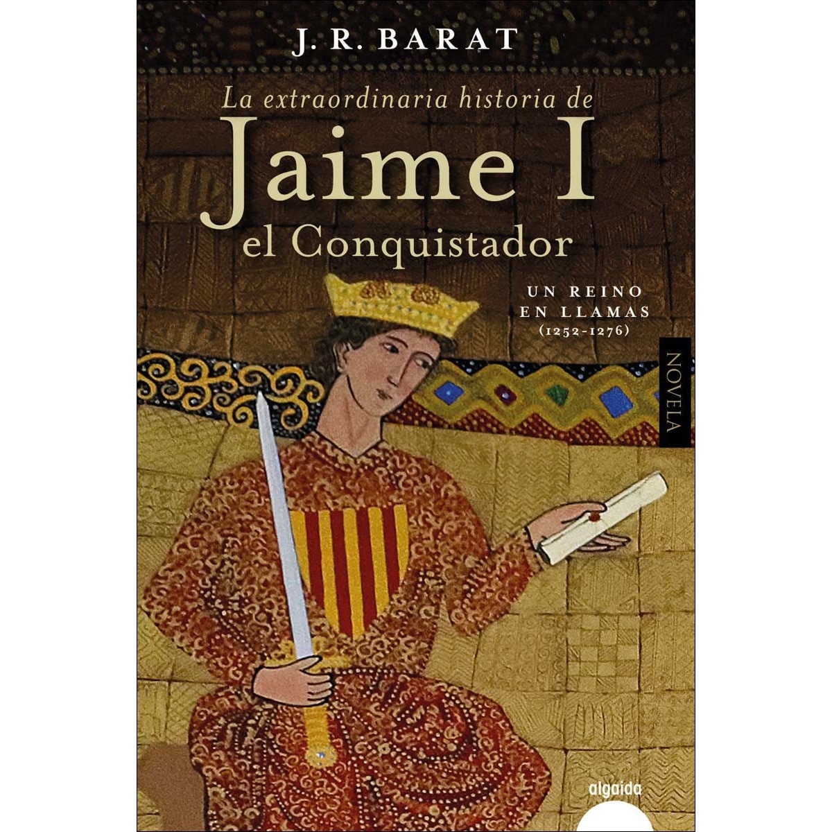 La extraordinaria historia del rey  Jaime I el Conquistador: Segunda parte (Capa mole com abas) 1