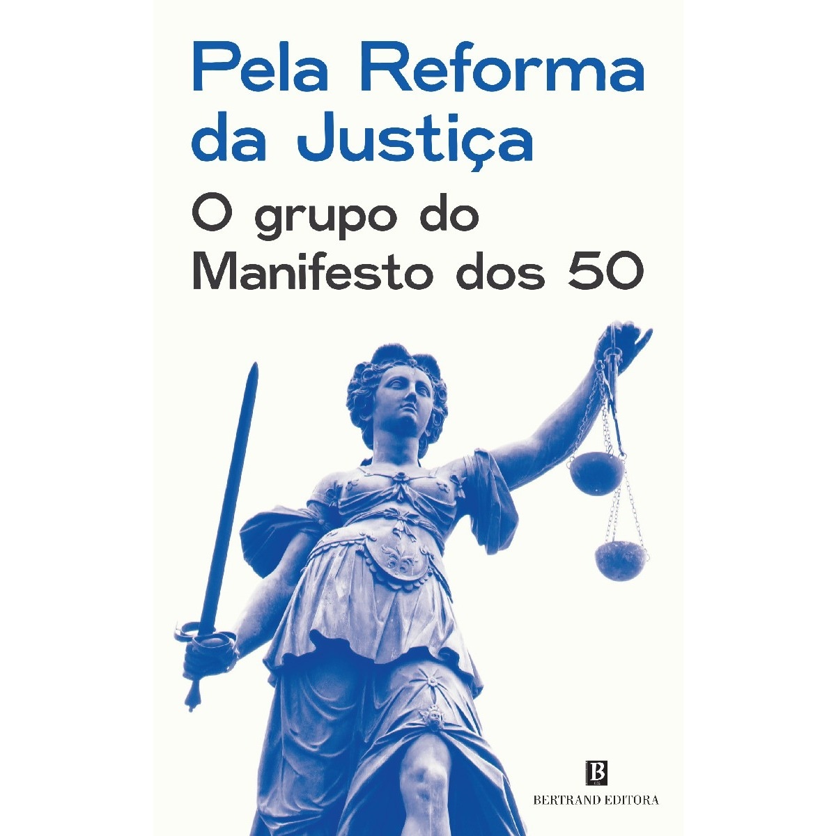 Pela Reforma da Justica 1