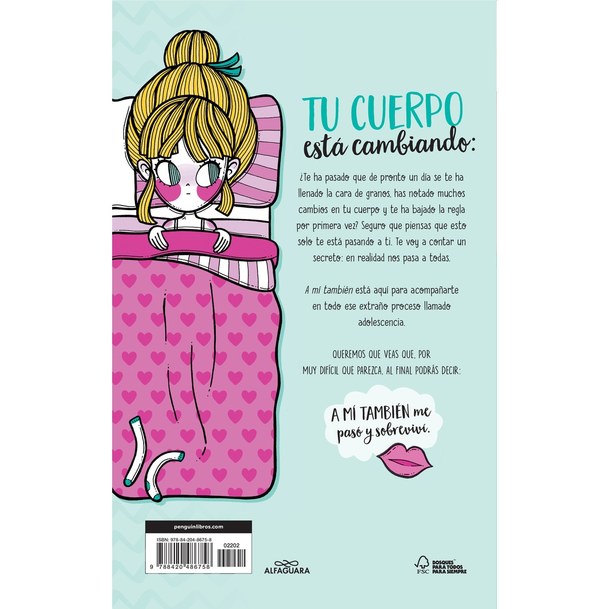 A mí también: Si la adolescencia te ataca, lee este libro (Tapa blanda) 2