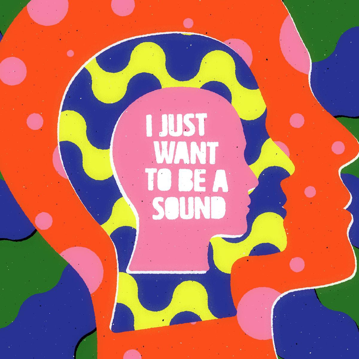 I Just Want To Be A Sound (CD) 1