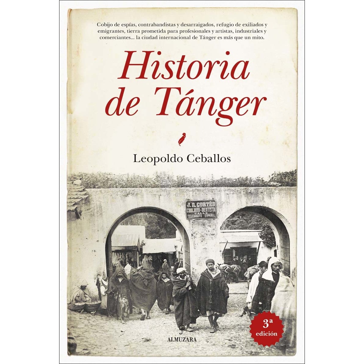 Historia de Tánger: Memoria de la ciudad internacional (Capa mole) 1