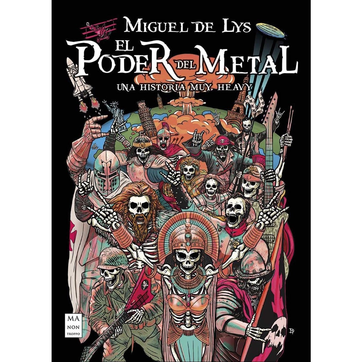 Imagen 0 de El poder del metal: Una historia muy heavy