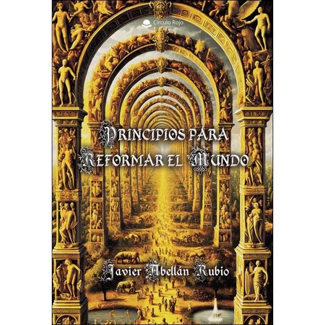 Principios para reformar el mundo 1