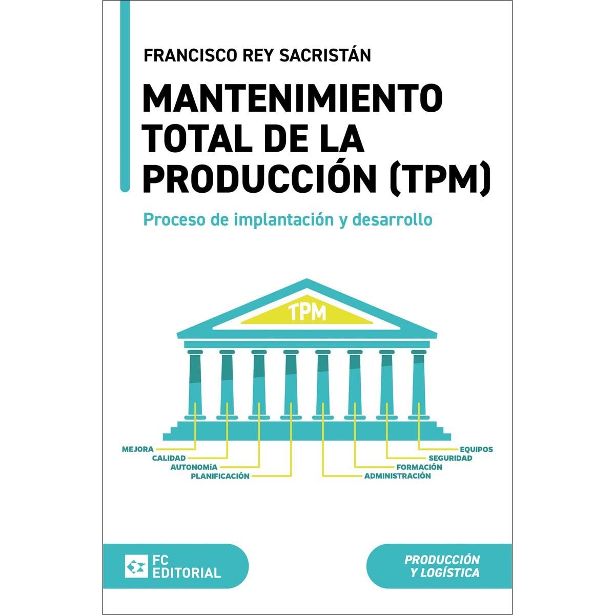 Imagem 0 de Mantenimiento total de la producción (TPM): Planificación, diseño y optimización