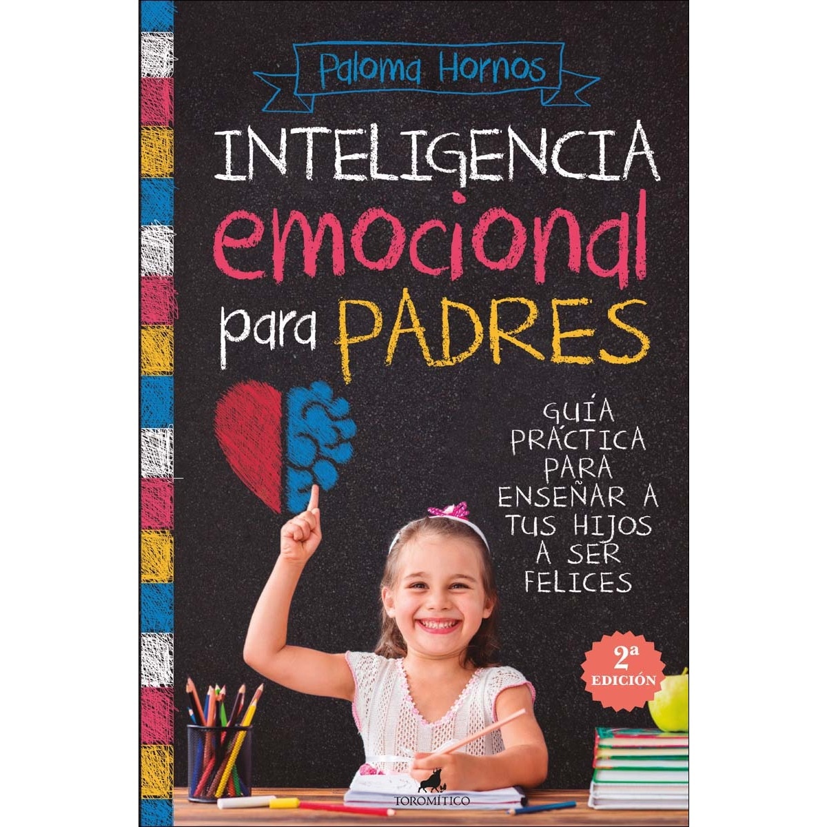 Inteligencia emocional para padres: Guía práctica para educar a tus hijos a ser felices (Capa mole) 1