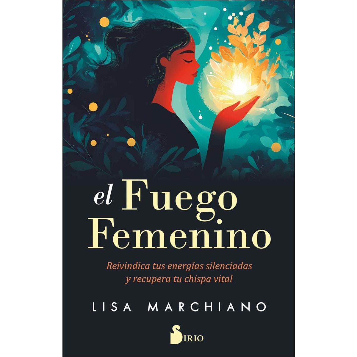 Imagem 0 de El fuego femenino: Reivindica tus energías silenciadas y recupera tu chispa vital (Capa mole com abas)