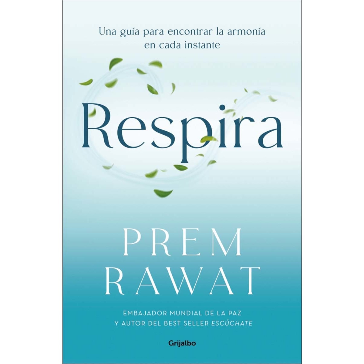 Respira: Una guía para encontrar la armonía en cada instante (Capa mole) 1