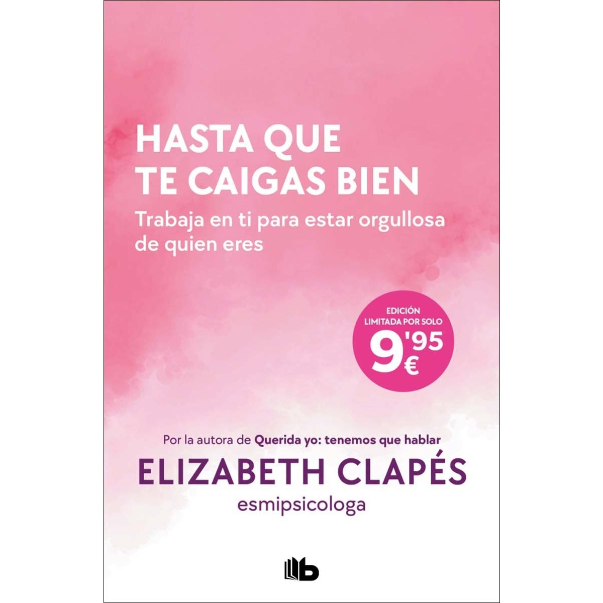 Hasta que te caigas bien: Trabaja en ti para estar orgullosa de quien eres (Bolso) 1