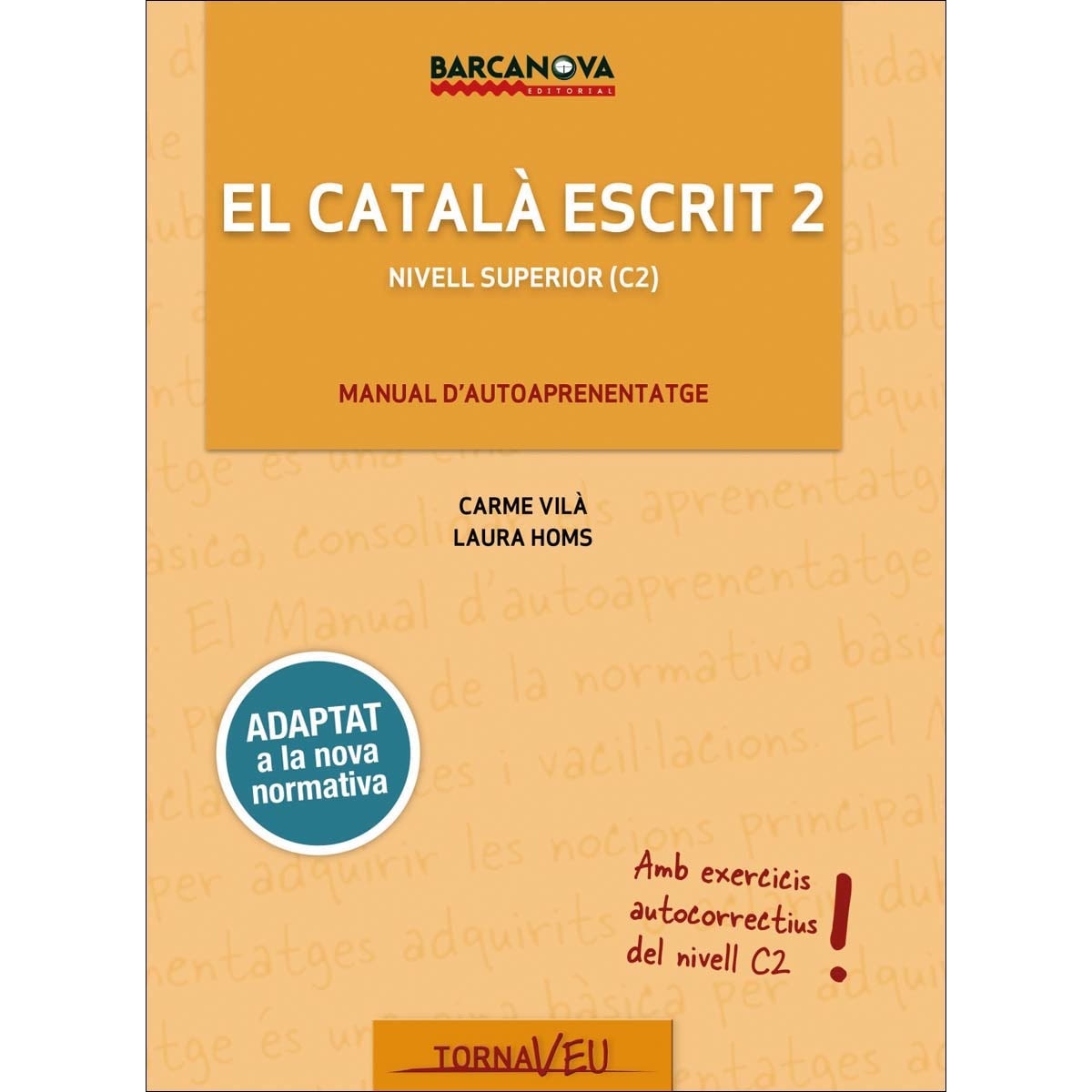 Imagem 0 de El Català escrit. Nivell Superior. C2 (Capa mole)