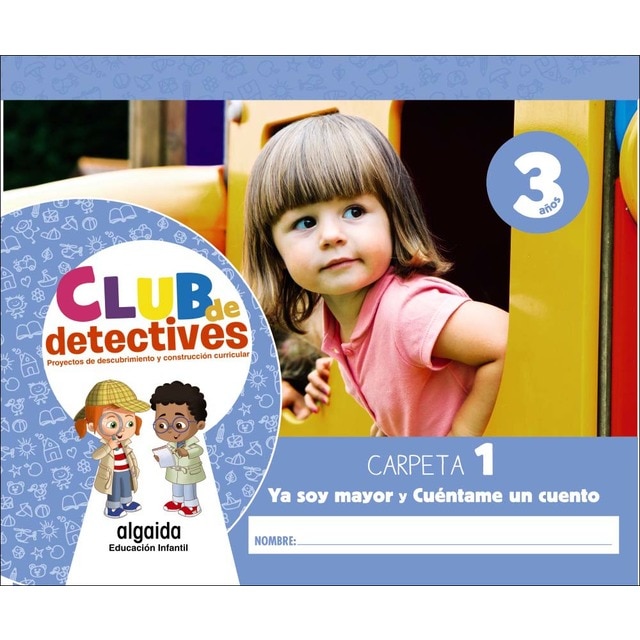 Imagen 0 de Club de detectives 3 años. Carpeta 1. "Ya soy mayor" y "Cuéntame un cuento"  (Tapa blanda)