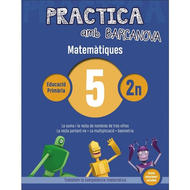 Imagen 0 de Practica amb Barcanova 5. Matemàtiques: La suma i la resta de nombres de tres xifres. La resta portant-ne. La multiplicació. Geometria