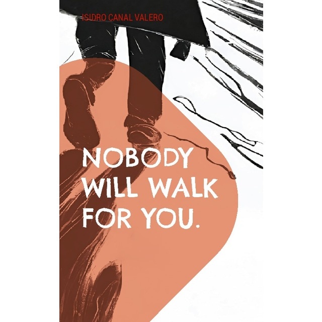 Nobody will walk for you (Capa mole) 1