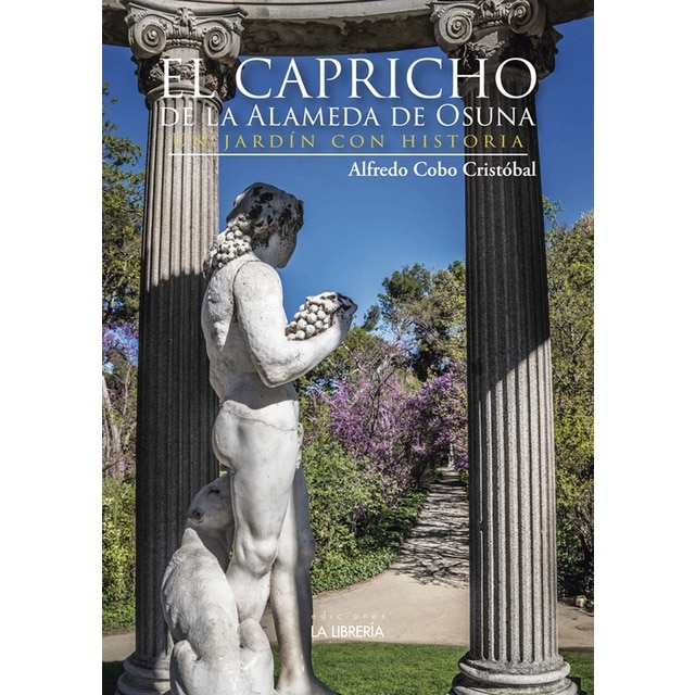Imagem 0 de El Capricho de la Alameda de Osuna: Un jardín con historia (Capa mole com abas)