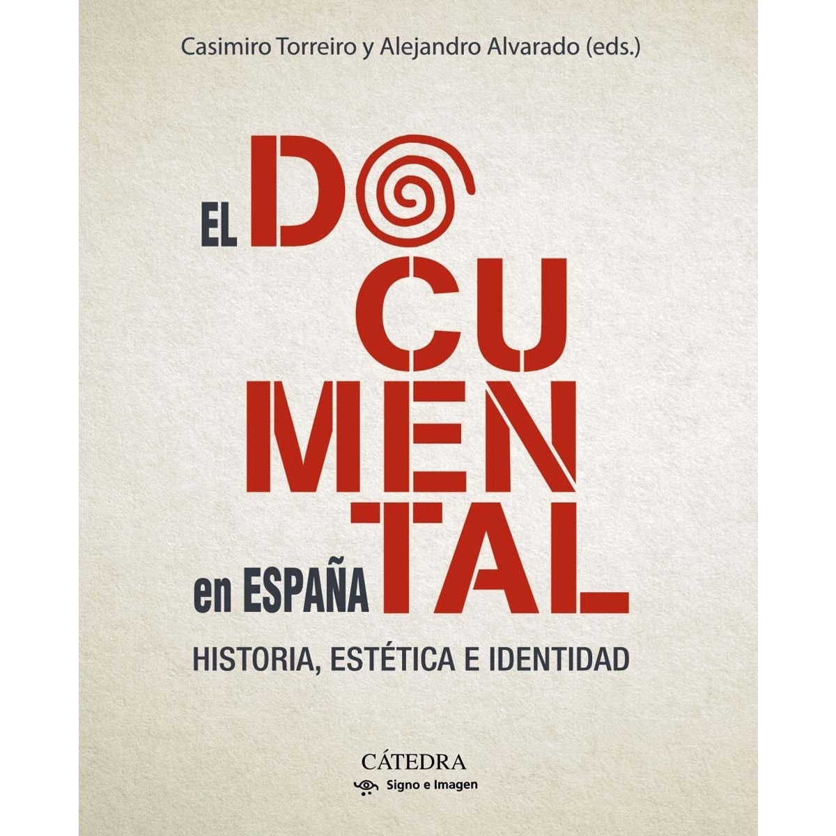 El documental en España: Historia, estética e identidad (Capa mole com abas) 1