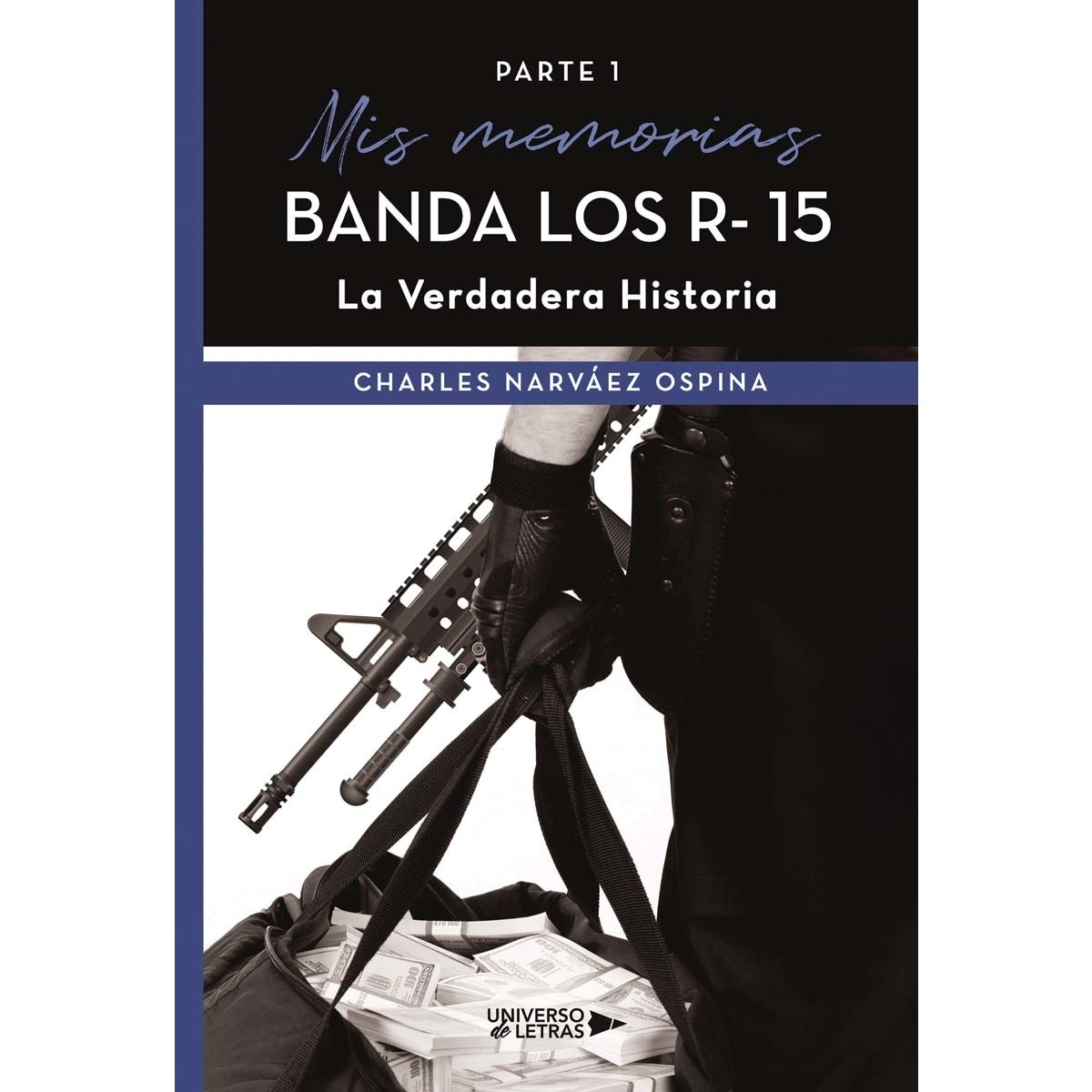 Mis memorias Banda Los R  15 La Verdadera Historia (Capa mole) 1
