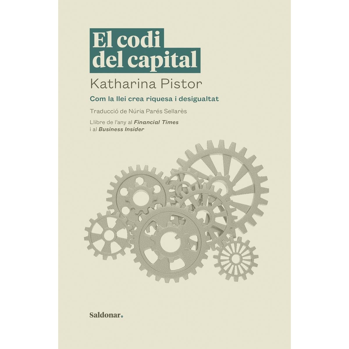 El codi del capital: Com la llei crea riquesa i desigualtat 1