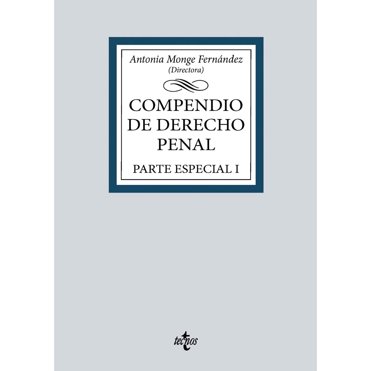 Compendio de Derecho Penal: Parte Especial I 1