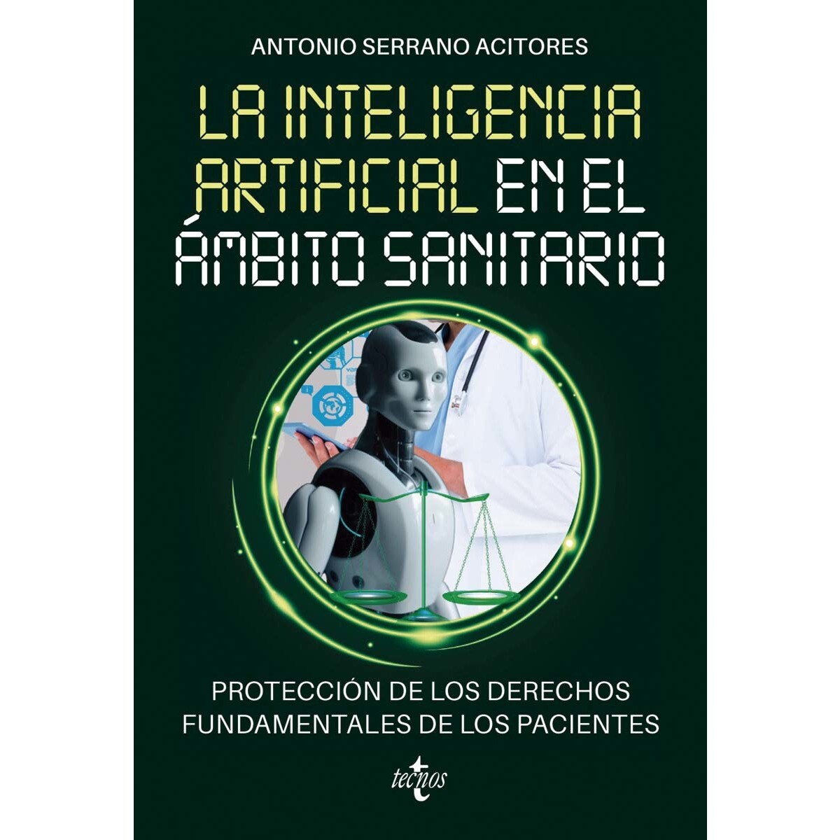 La Inteligencia Artificial en el ámbito sanitario: Protección de los derechos fundamentales de los pacientes (Capa mole com abas) 1