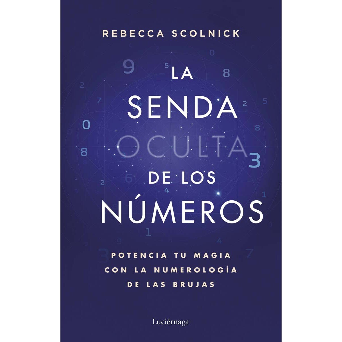 La senda oculta de los números: Potencia tu magia con la numerología de las brujas (Capa mole com abas) 1