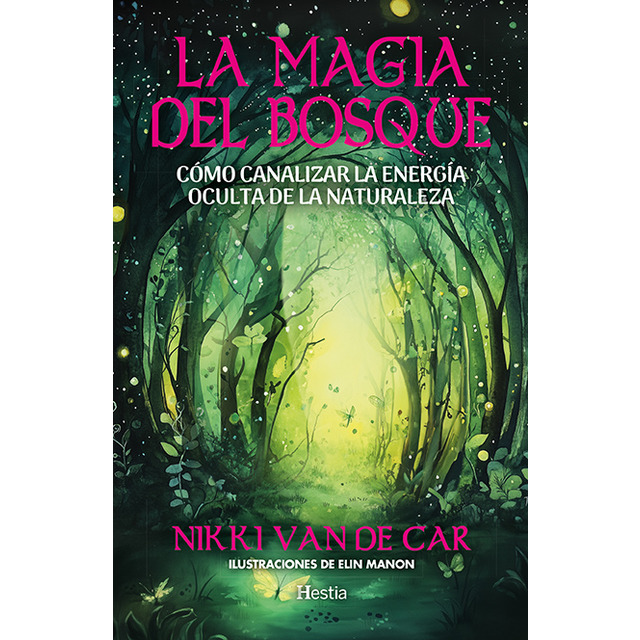 La magia del bosque: Cómo canalizar la energía oculta de la naturaleza (Capa mole) 1