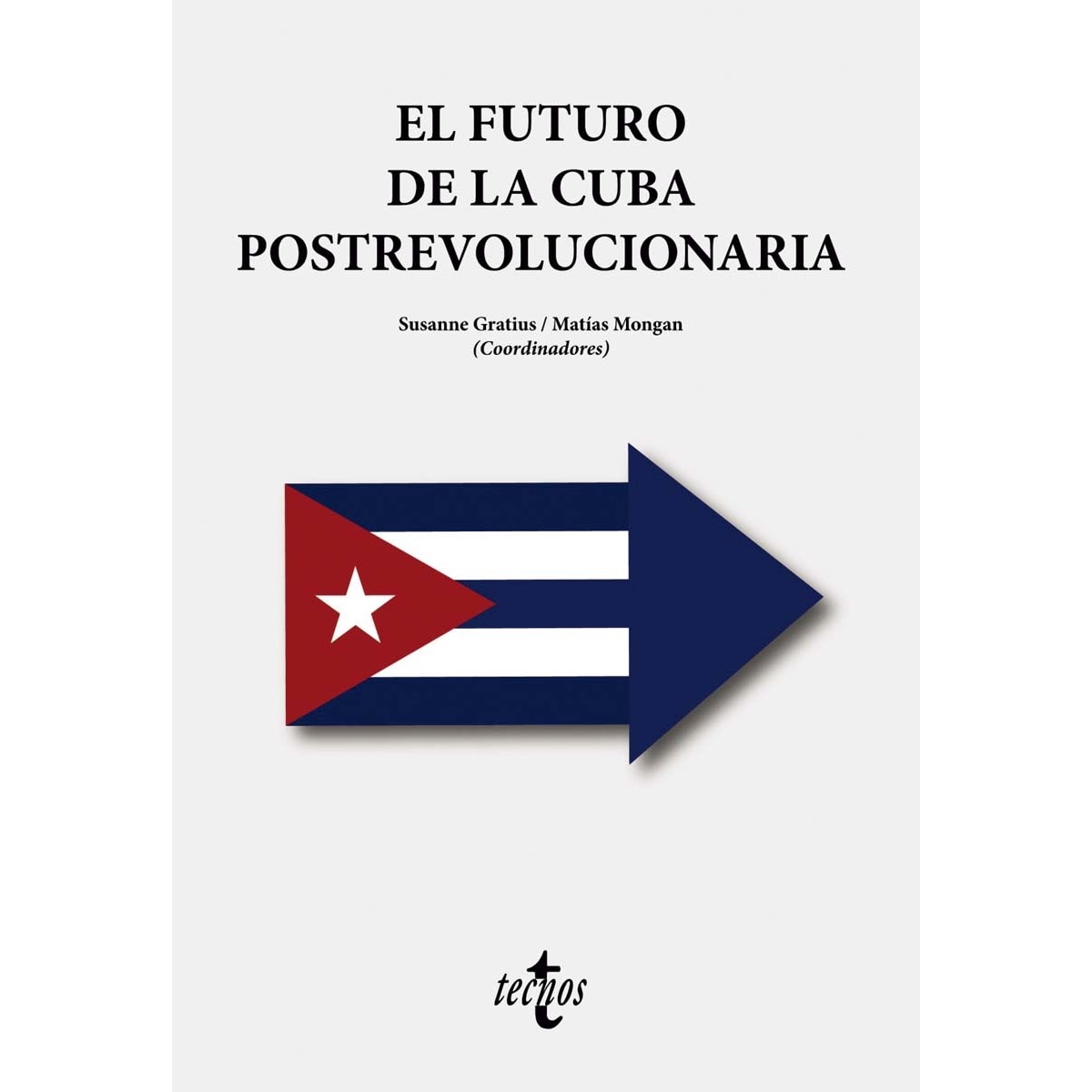 Imagen 0 de El futuro de la Cuba postrevolucionaria  (Tapa blanda con solapas)