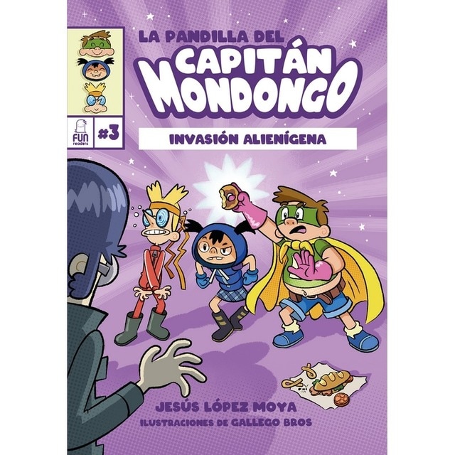 Imagen 0 de LA PANDILLA DEL CAPITÁN MONDONGO 3: INVASIÓN ALIENÍGENA  (Tapa dura)