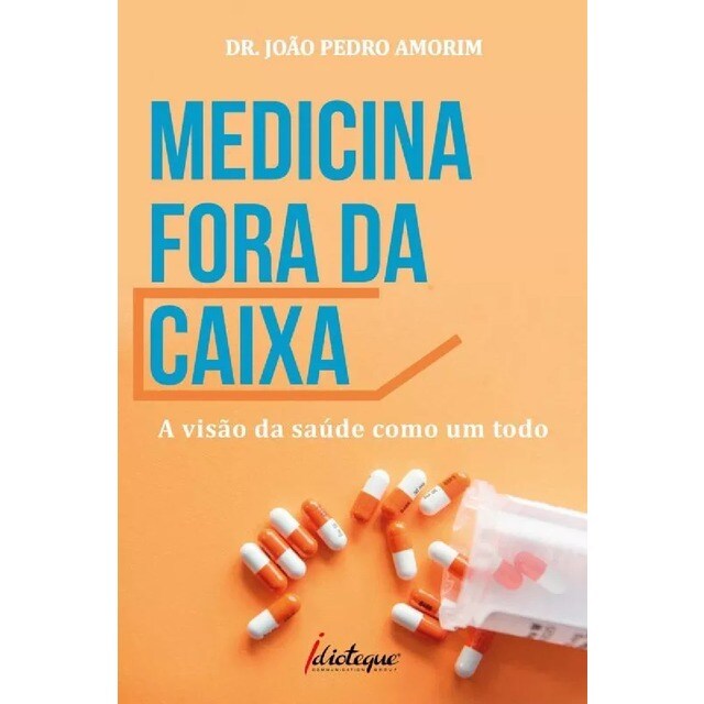 Imagem 0 de Medicina Fora da Caixa - A Visão da Saúde como Um Todo
