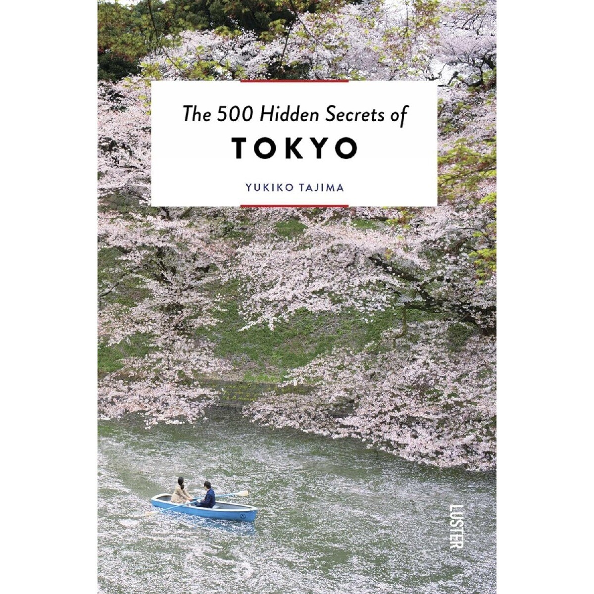 The 500 Hidden Secrets of Tokyo 1