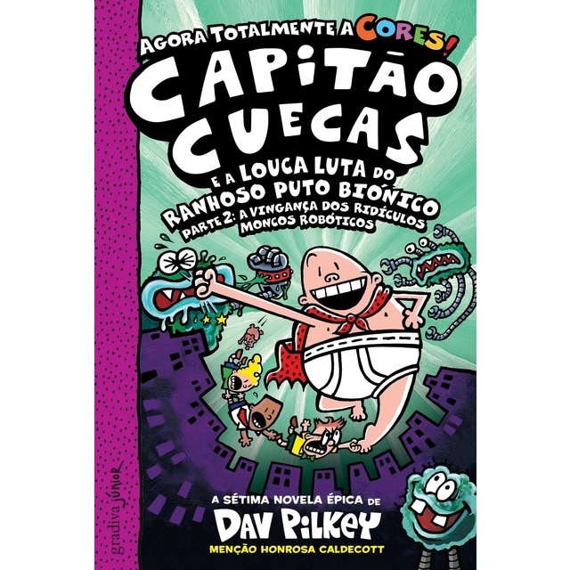 Imagem 0 de Capitão Cuecas e a Louca Luta do Ranhoso Puto Biónico - Vol. 7