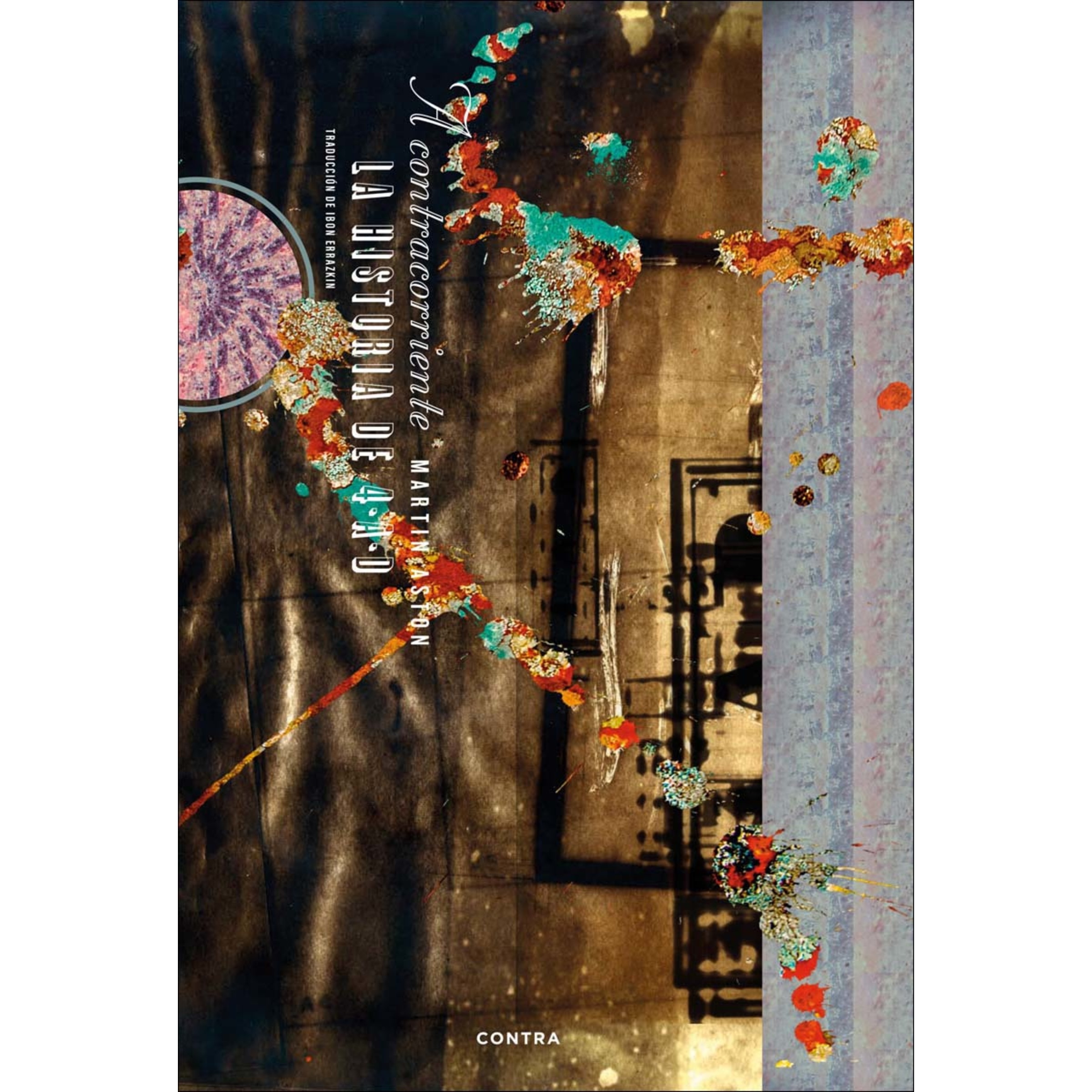 Imagem 0 de A contracorriente: La historia de 4AD