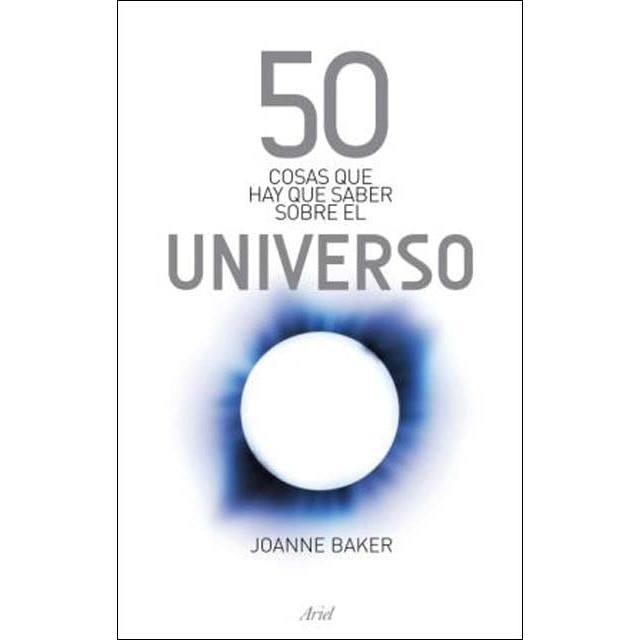 Imagen 1 de 50 COSAS QUE HAY QUE SABER SOBRE EL UNIV (Tapa blanda Tapa blanda con solapas)