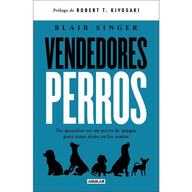 Imagem 0 de Vendedores perros: No necesitas ser un perro de ataque para tener éxito en las ventas (Capa mole)