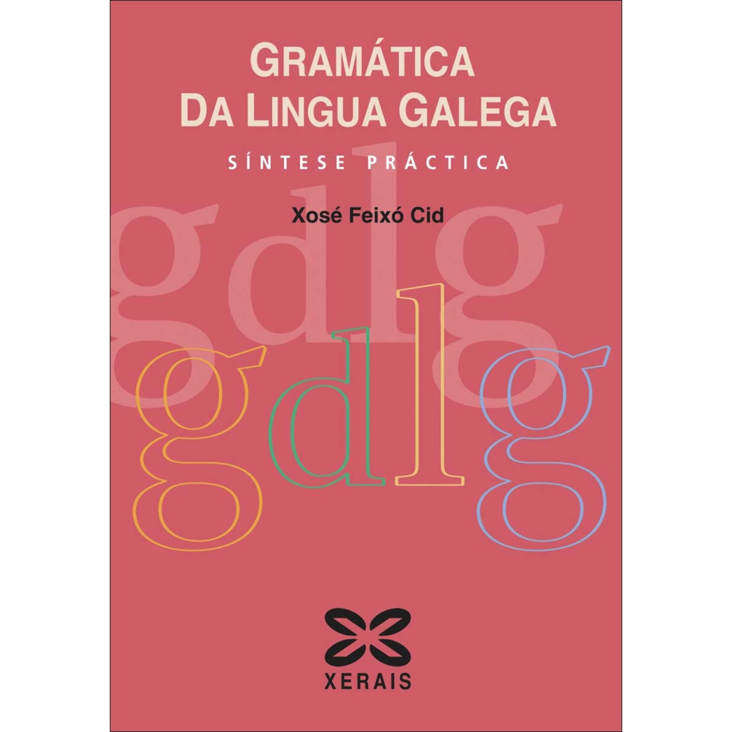 Gramática da Lingua Galega: Síntese práctica (Capa mole com abas) 1