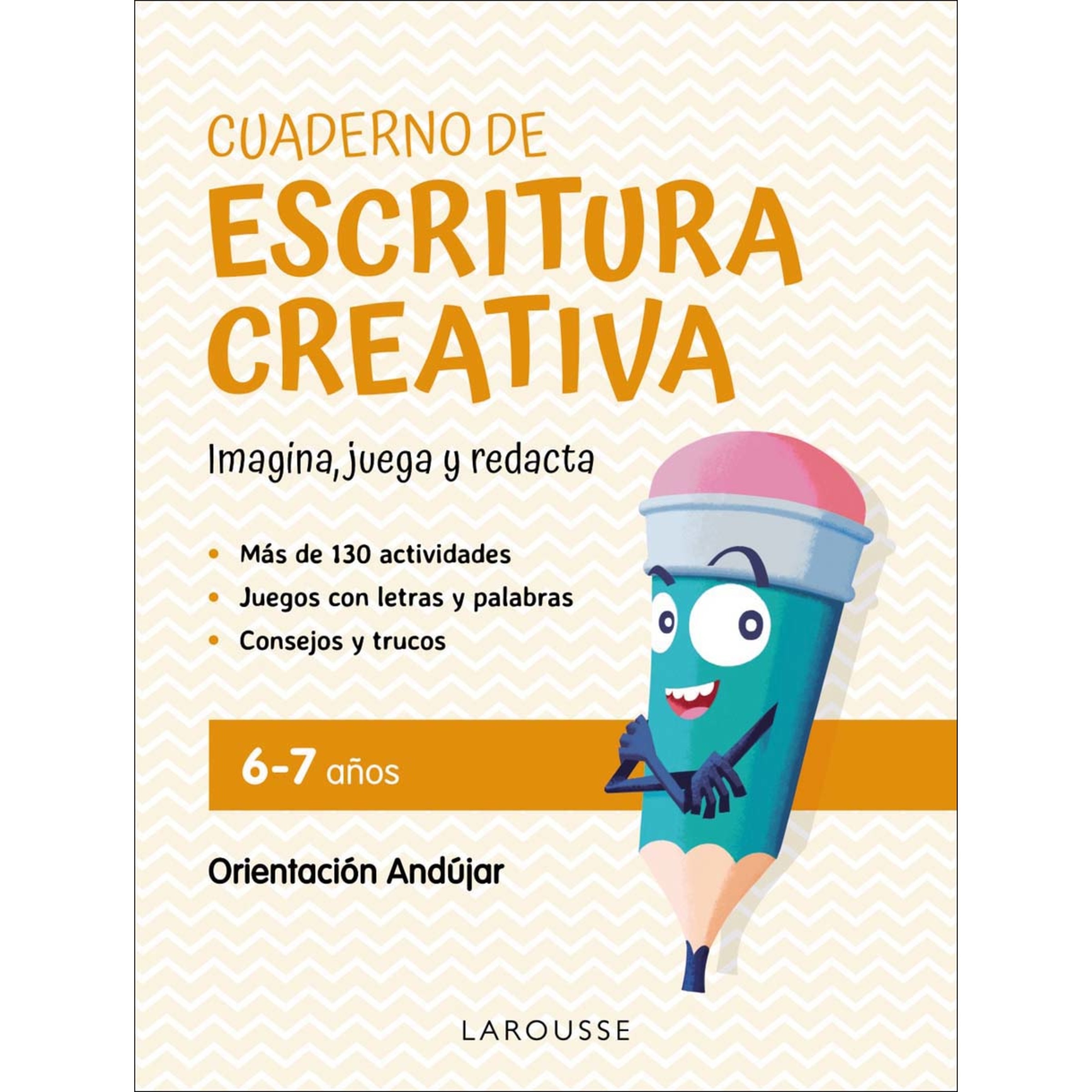 Imagen 0 de Cuaderno de escritura creativa 6-7 años: Imagina, juega y redacta (Tapa blanda)