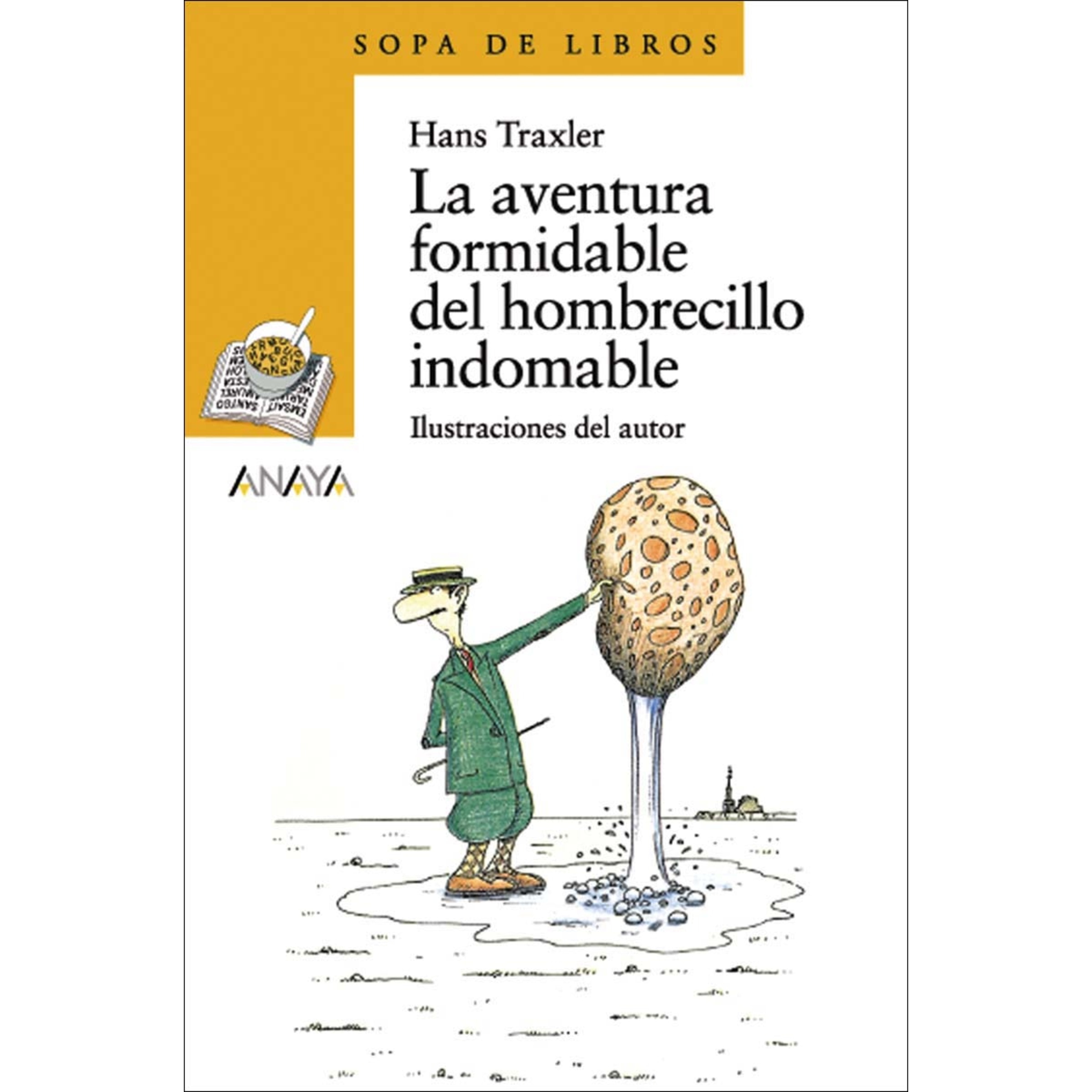 La aventura formidable del hombrecillo indomable (Capa mole com abas) 1