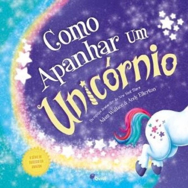 Imagem 0 de Como Apanhar um Unicórnio