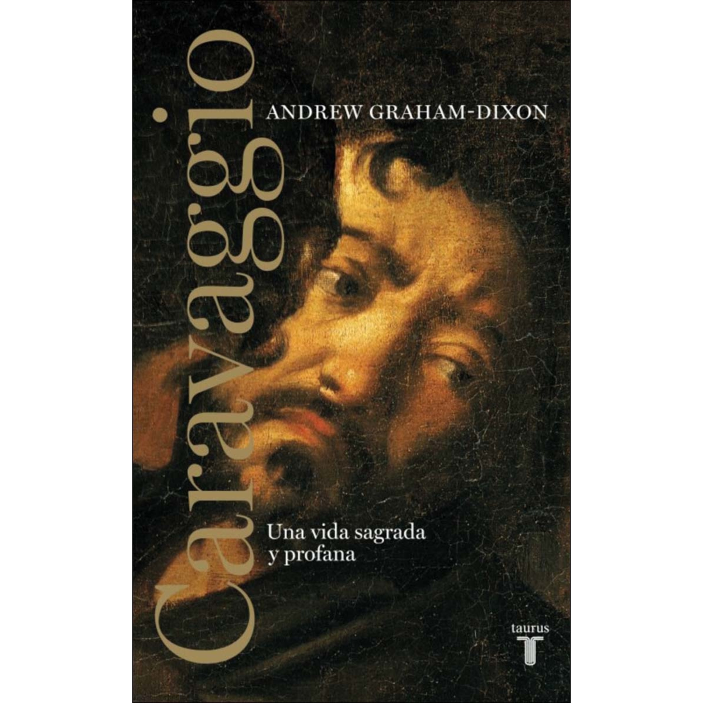 Imagem 0 de Caravaggio. Una vida sagrada y profana: Una vida sagrada y profana (Capa mole)